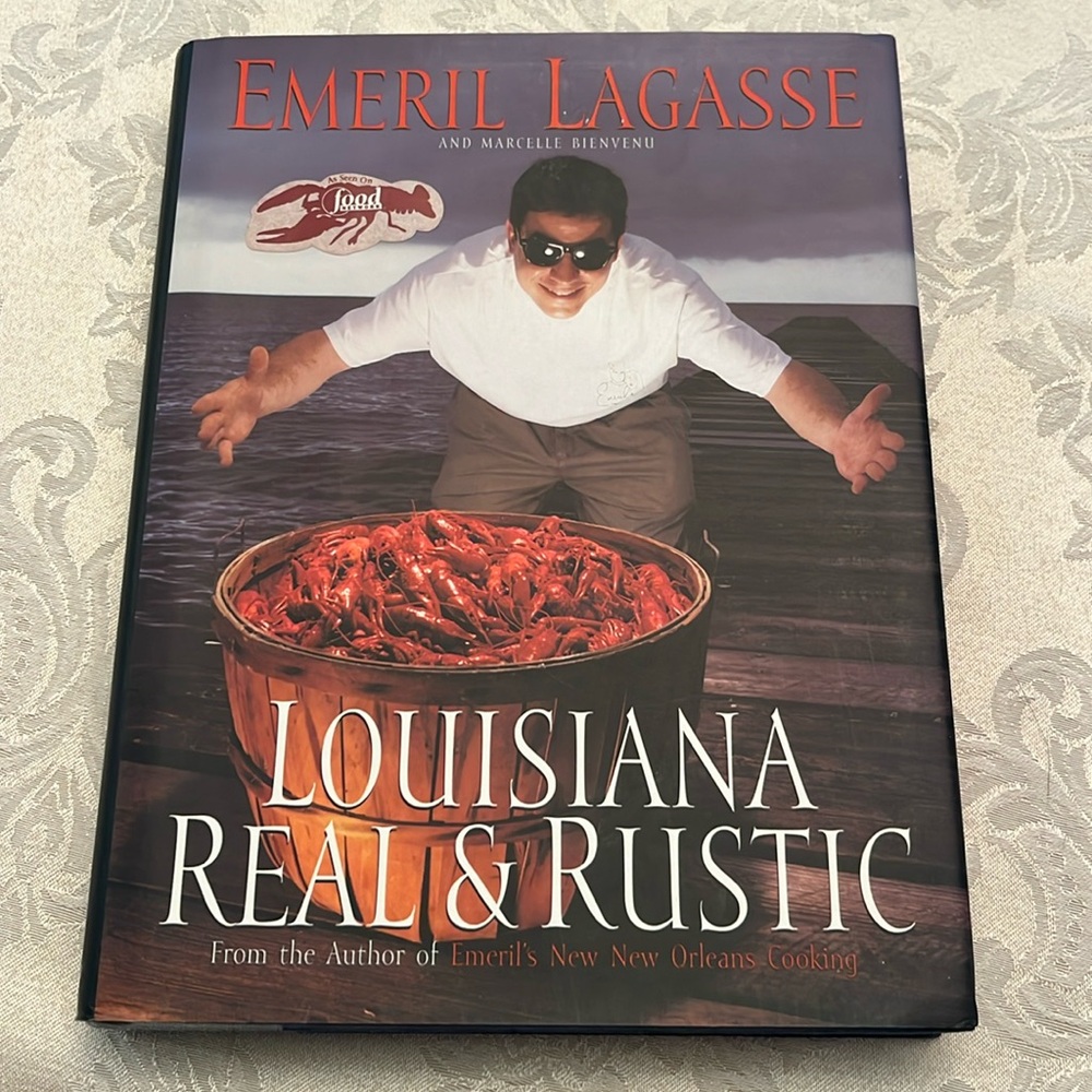 EMERIL LAGASSE Louisiana Real & Rustic Hardcover Cookbook 347 Pages